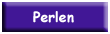 Perlen